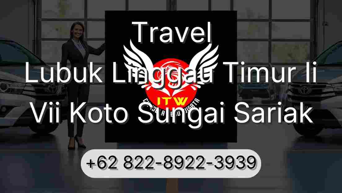 Travel Lubuk Linggau Timur Ii Vii Koto Sungai Sariak