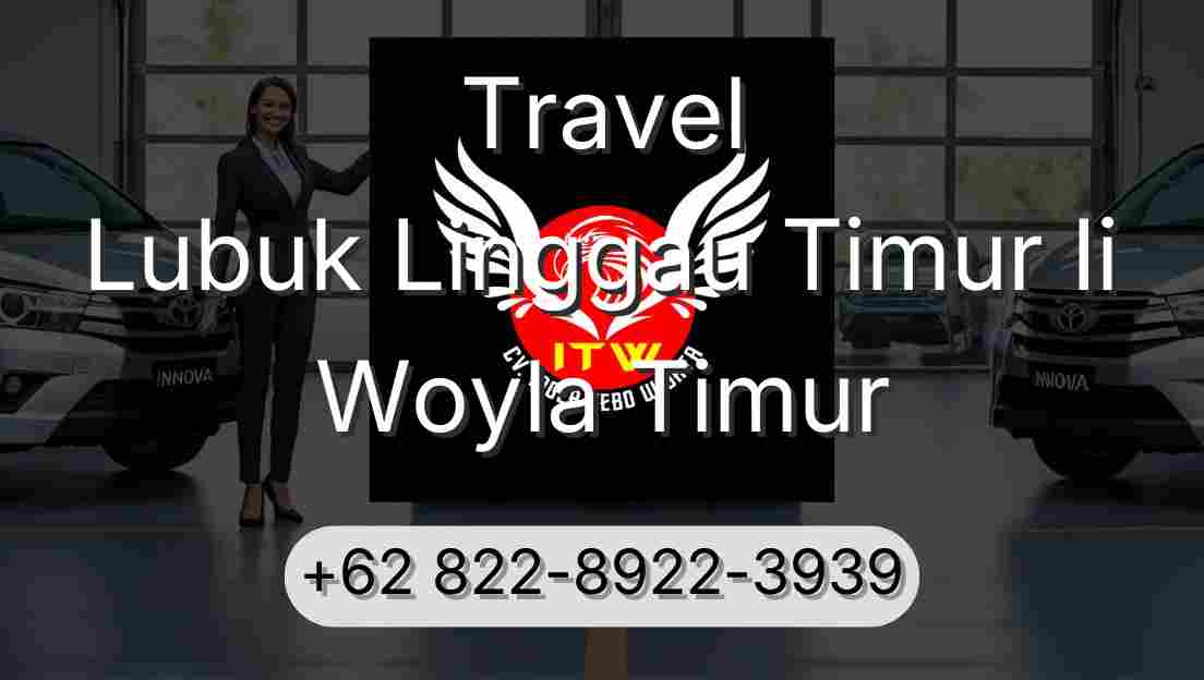Travel Lubuk Linggau Timur Ii Woyla Timur