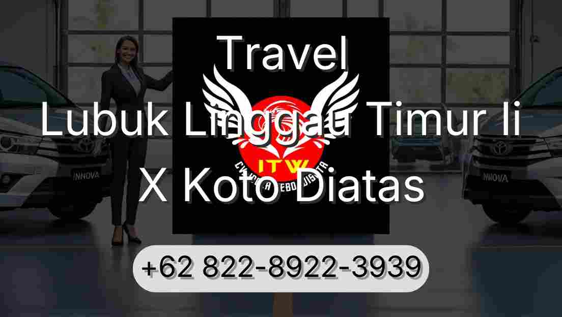 Travel Lubuk Linggau Timur Ii X Koto Diatas