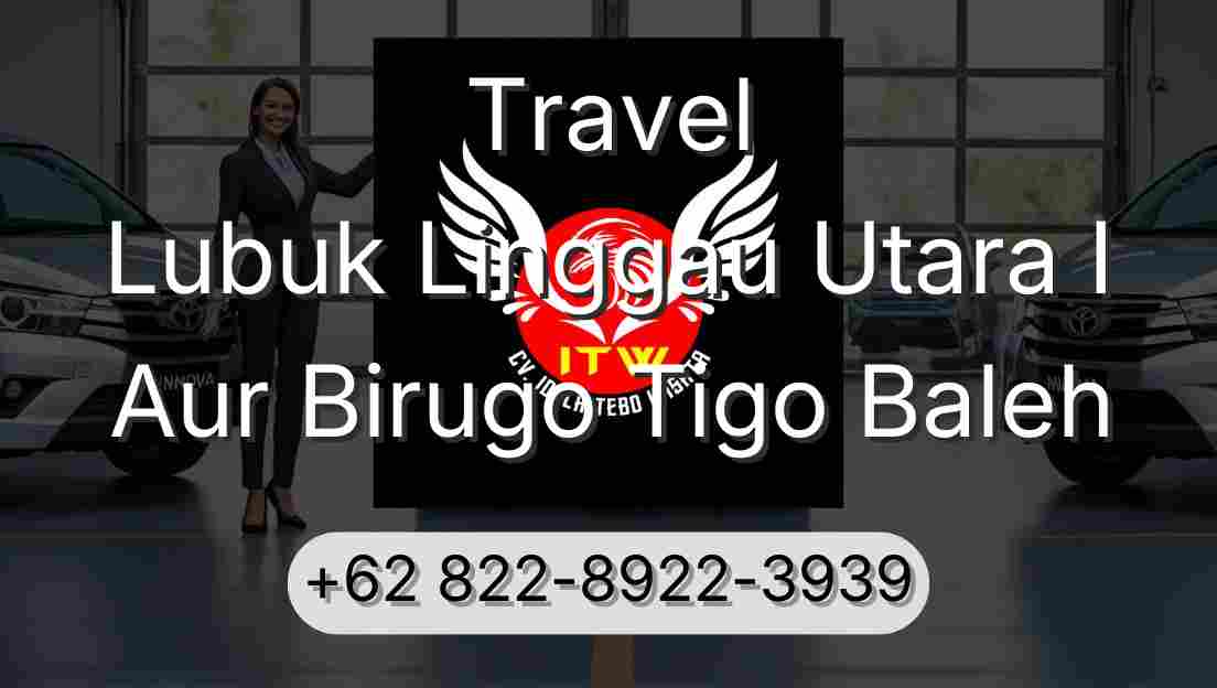 Travel Lubuk Linggau Utara I Aur Birugo Tigo Baleh