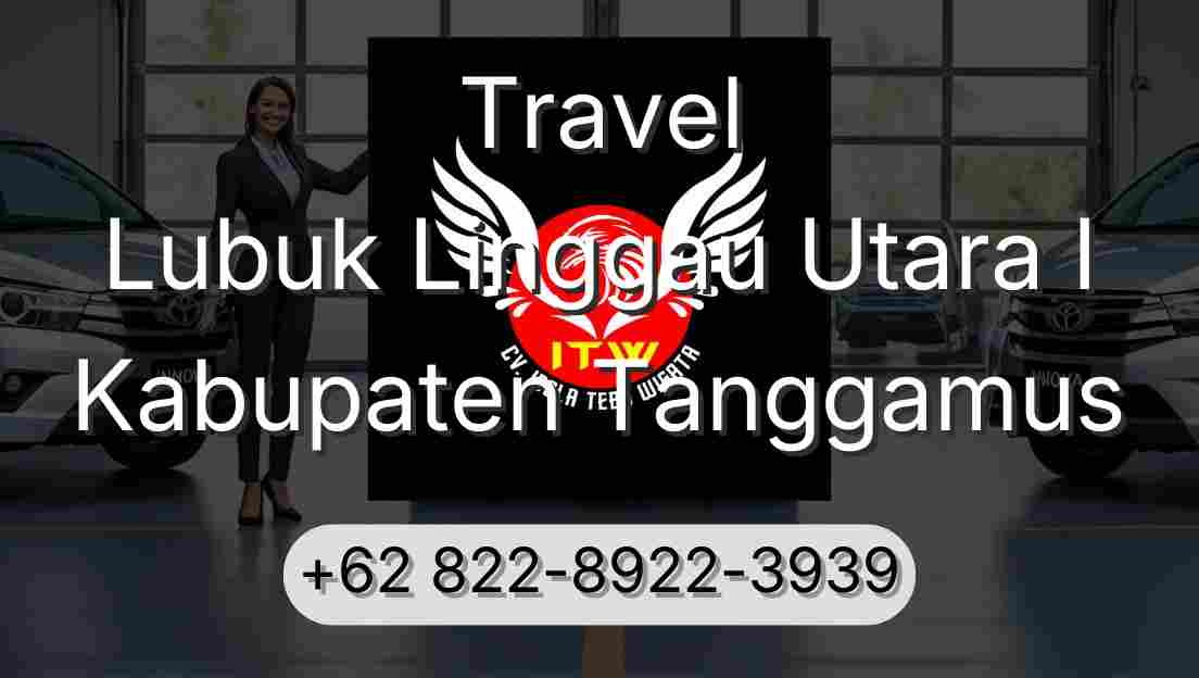 Travel Lubuk Linggau Utara I Kabupaten Tanggamus