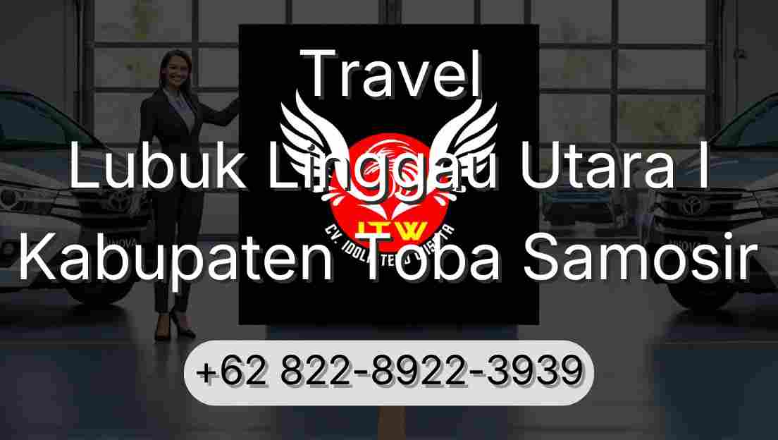 Travel Lubuk Linggau Utara I Kabupaten Toba Samosir