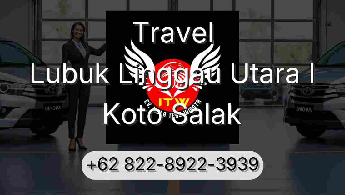 Travel Lubuk Linggau Utara I Koto Salak