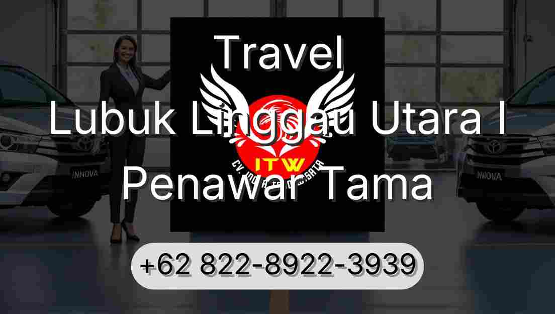 Travel Lubuk Linggau Utara I Penawar Tama