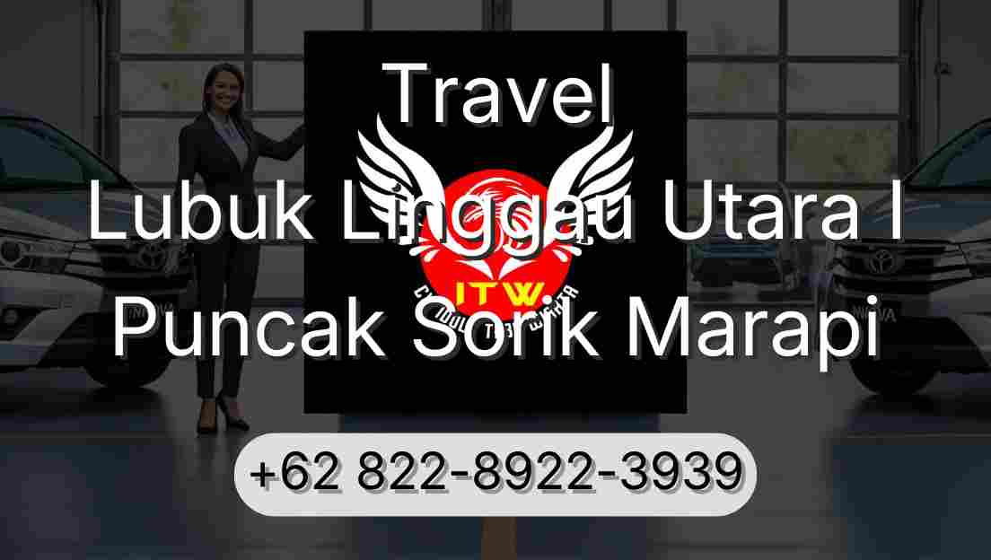 Travel Lubuk Linggau Utara I Puncak Sorik Marapi