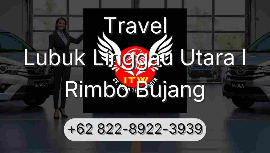 Travel Lubuk Linggau Utara I Rimbo Bujang