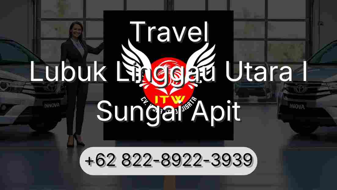 Travel Lubuk Linggau Utara I Sungai Apit