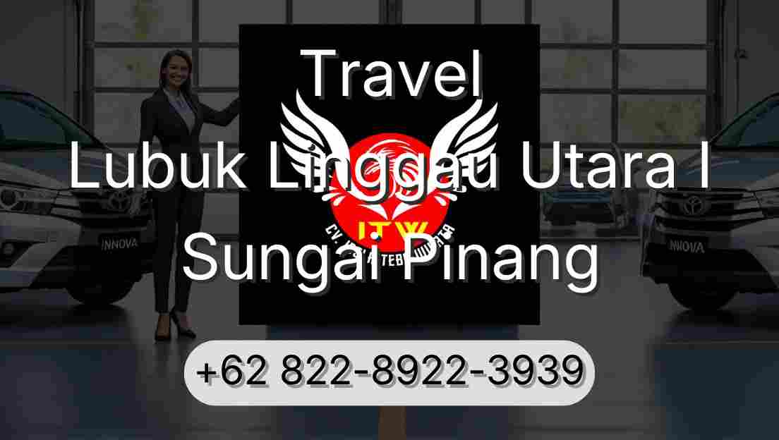 Travel Lubuk Linggau Utara I Sungai Pinang