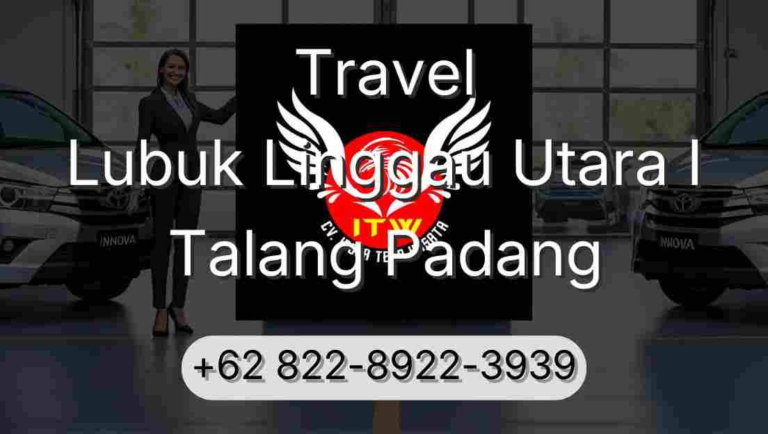 Travel Lubuk Linggau Utara I Talang Padang
