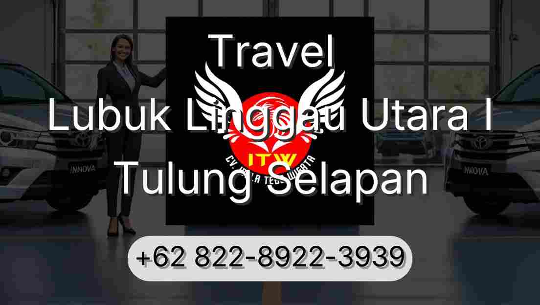 Travel Lubuk Linggau Utara I Tulung Selapan