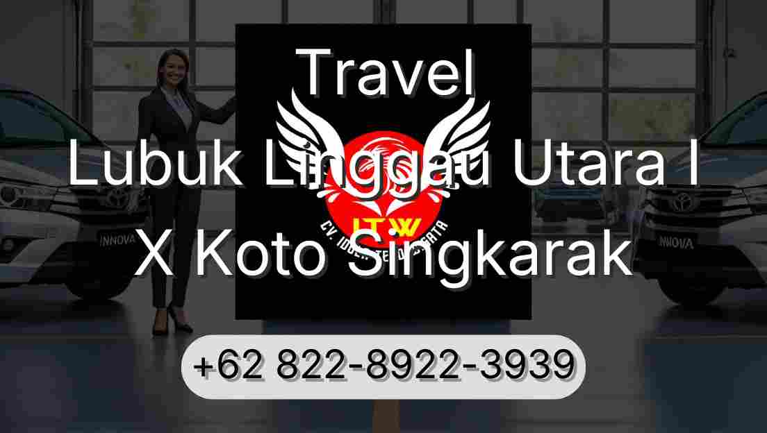 Travel Lubuk Linggau Utara I X Koto Singkarak