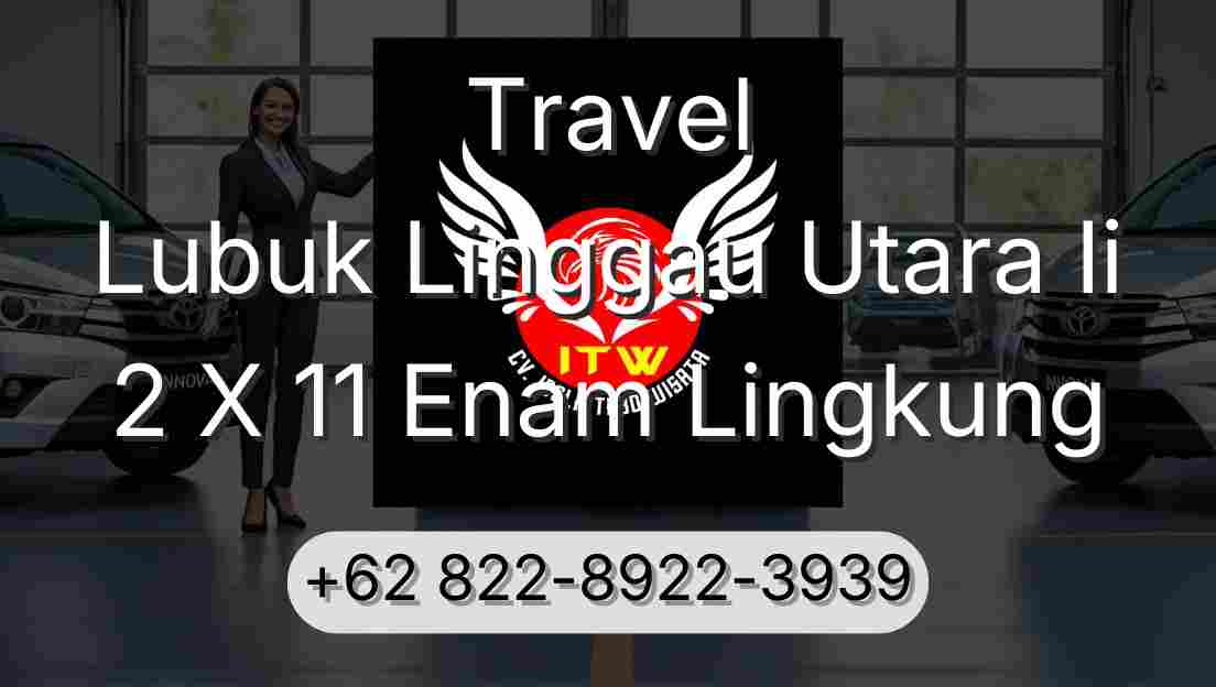 Travel Lubuk Linggau Utara Ii 2 X 11 Enam Lingkung