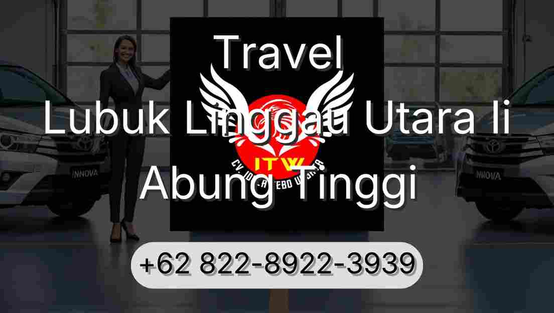 Travel Lubuk Linggau Utara Ii Abung Tinggi