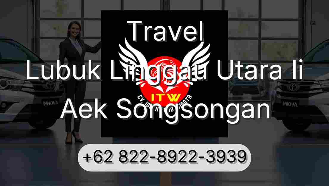 Travel Lubuk Linggau Utara Ii Aek Songsongan