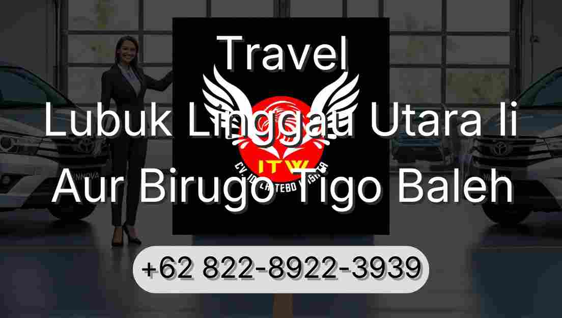 Travel Lubuk Linggau Utara Ii Aur Birugo Tigo Baleh