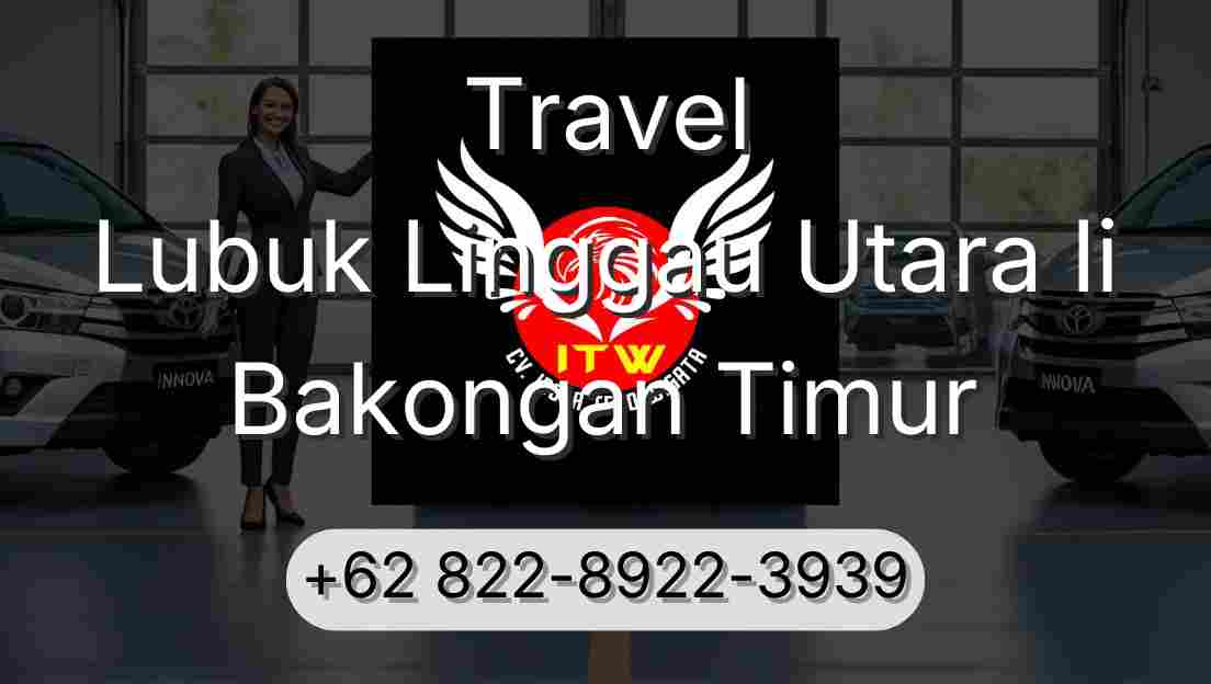 Travel Lubuk Linggau Utara Ii Bakongan Timur
