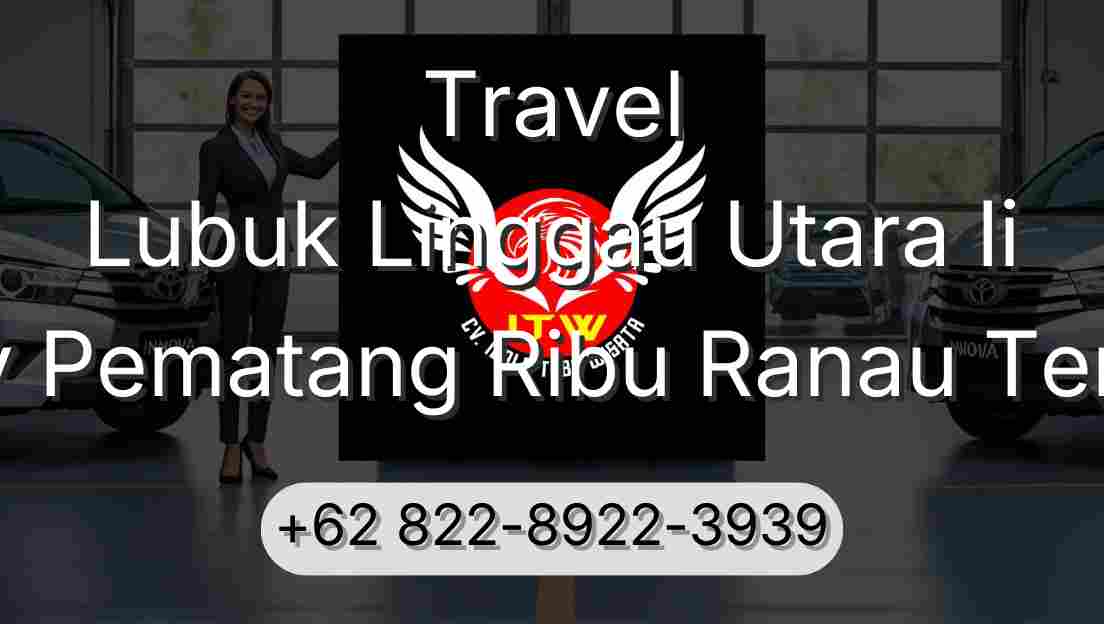 Travel Lubuk Linggau Utara Ii Buay Pematang Ribu Ranau Tengah