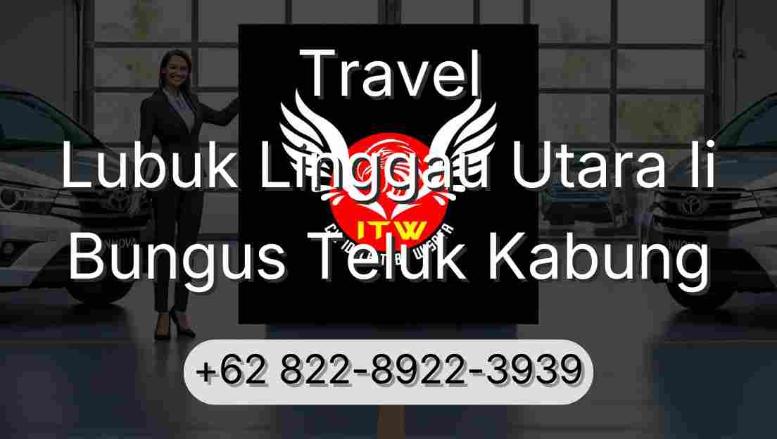 Travel Lubuk Linggau Utara Ii Bungus Teluk Kabung