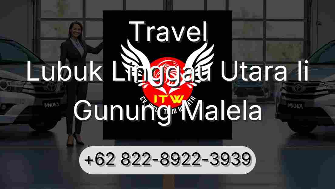 Travel Lubuk Linggau Utara Ii Gunung Malela