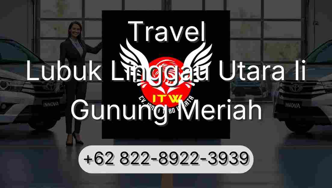 Travel Lubuk Linggau Utara Ii Gunung Meriah