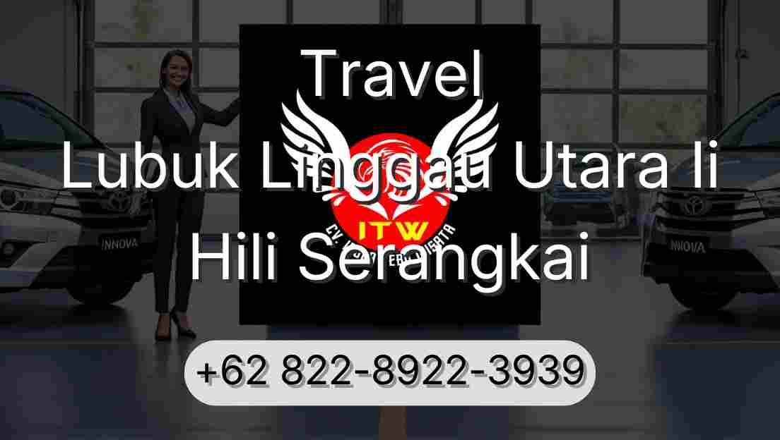 Travel Lubuk Linggau Utara Ii Hili Serangkai
