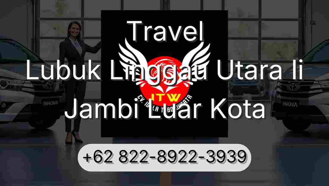 Travel Lubuk Linggau Utara Ii Jambi Luar Kota