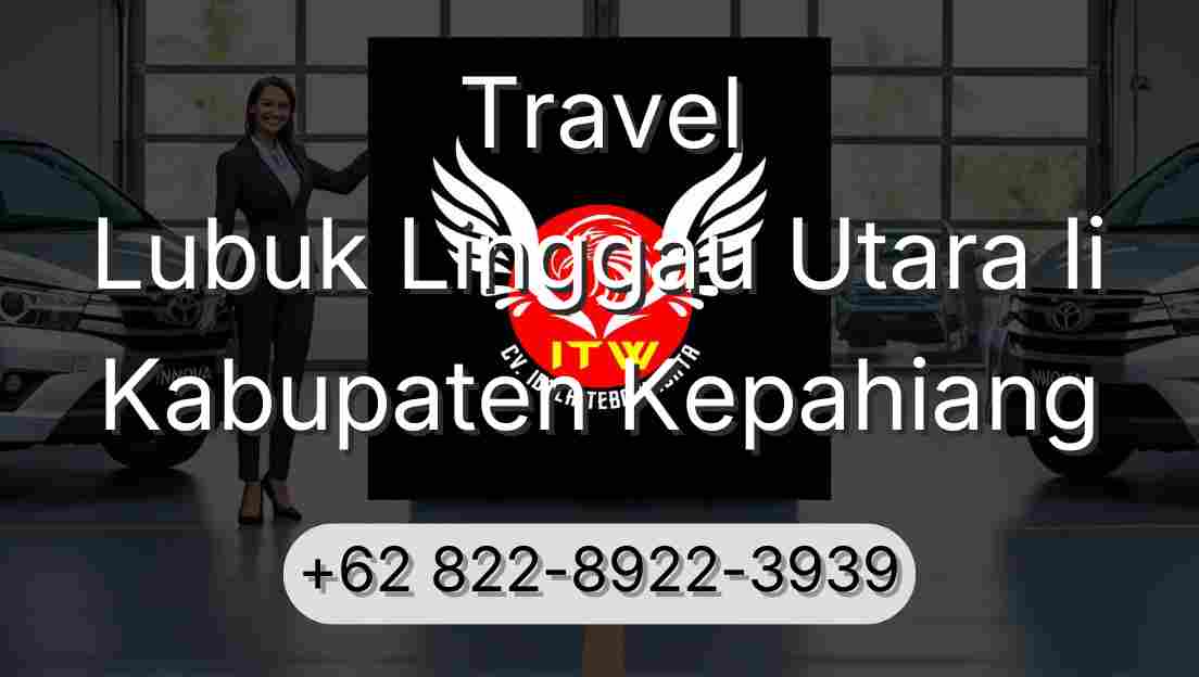 Travel Lubuk Linggau Utara Ii Kabupaten Kepahiang