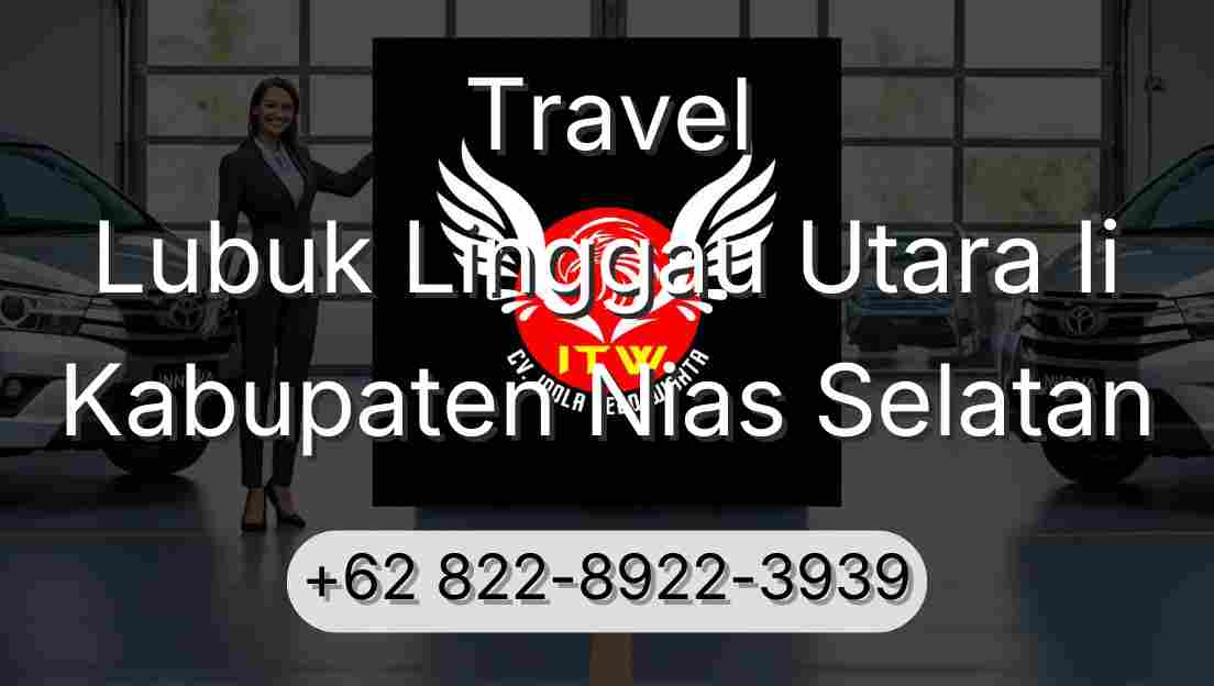 Travel Lubuk Linggau Utara Ii Kabupaten Nias Selatan