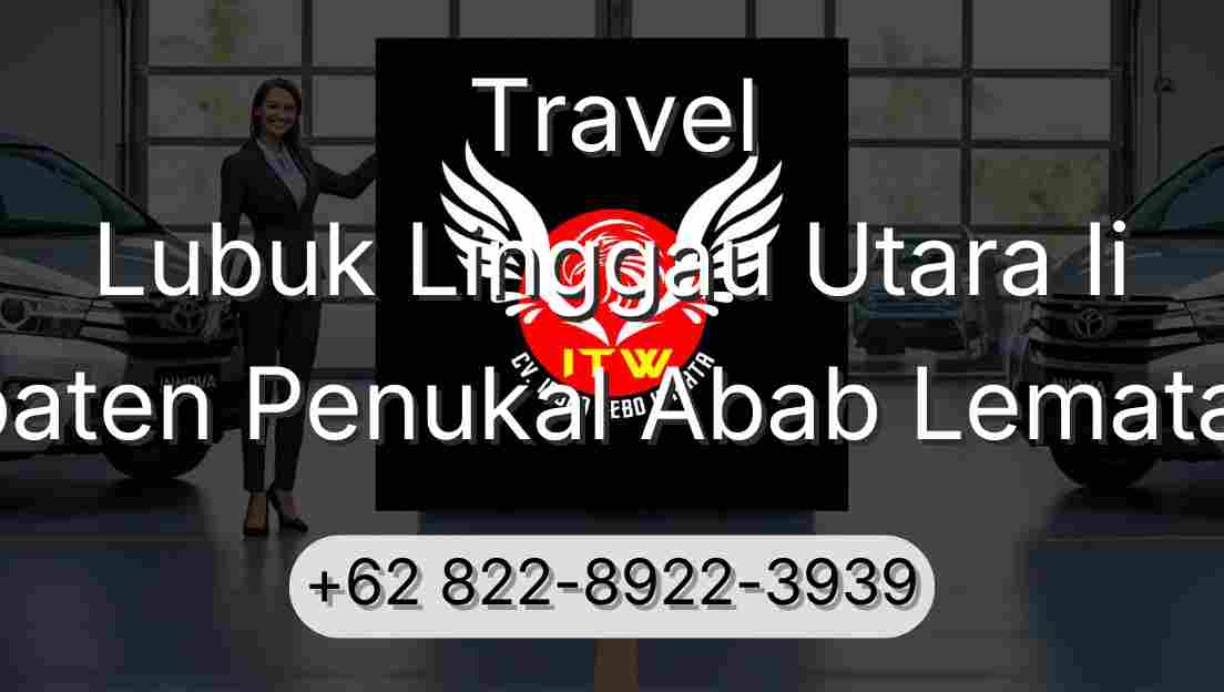 Travel Lubuk Linggau Utara Ii Kabupaten Penukal Abab Lematang Ilir