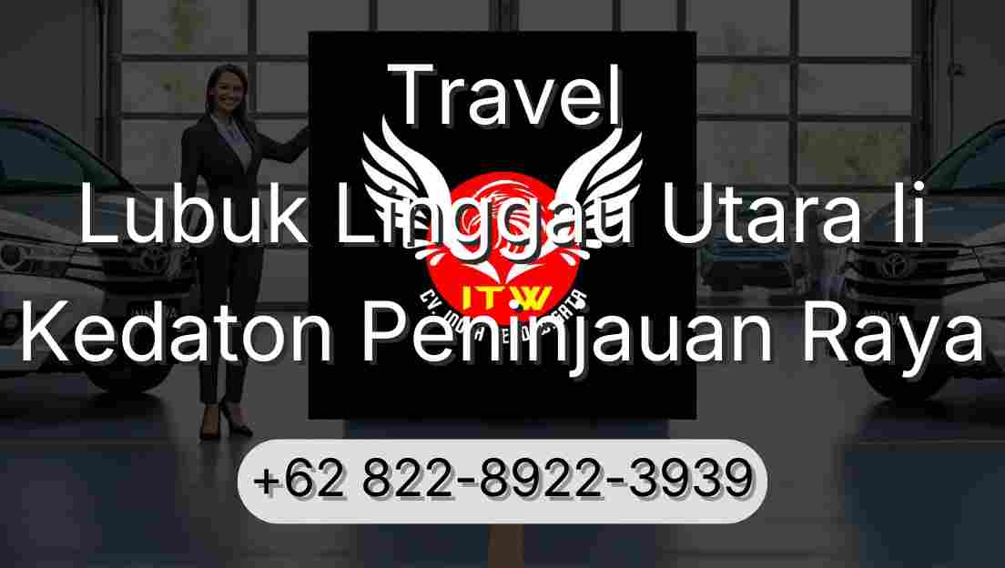 Travel Lubuk Linggau Utara Ii Kedaton Peninjauan Raya