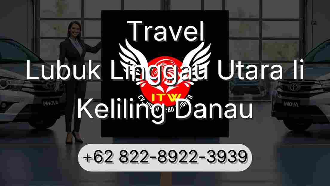 Travel Lubuk Linggau Utara Ii Keliling Danau
