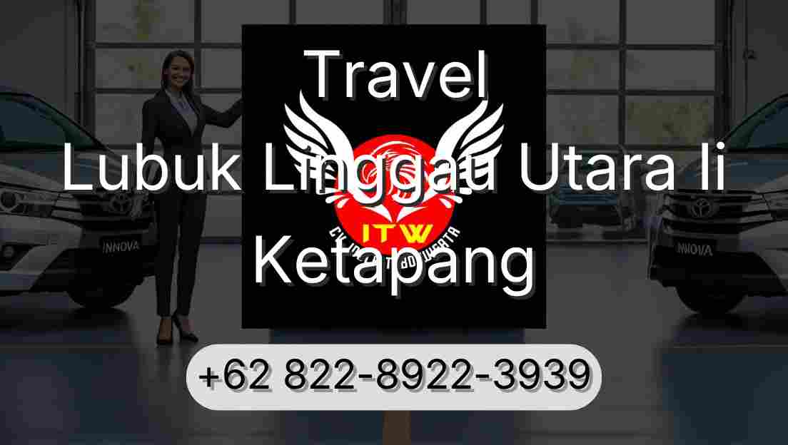 Travel Lubuk Linggau Utara Ii Ketapang