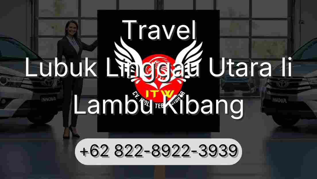 Travel Lubuk Linggau Utara Ii Lambu Kibang