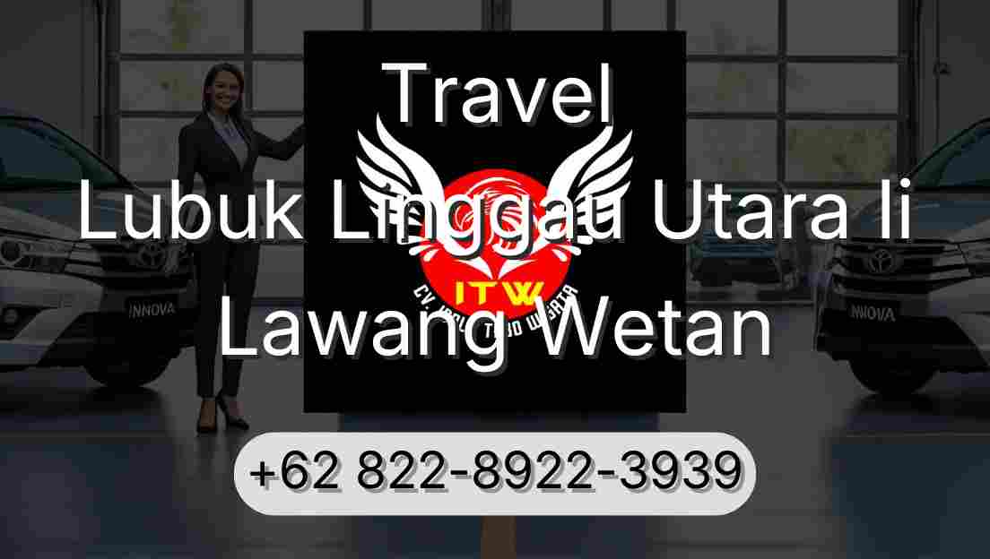 Travel Lubuk Linggau Utara Ii Lawang Wetan