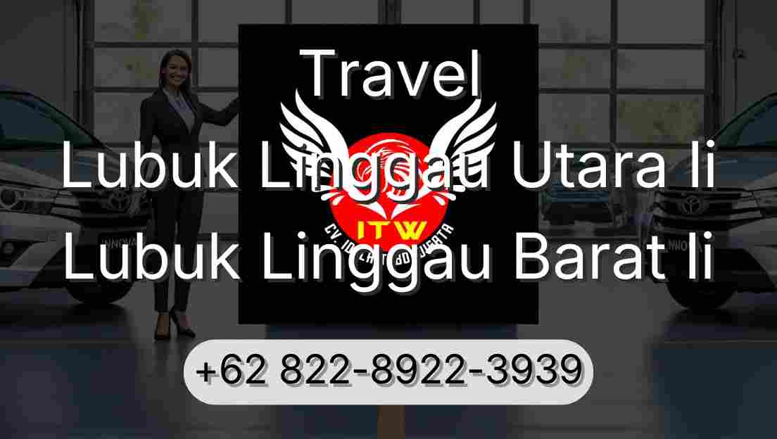 Travel Lubuk Linggau Utara Ii Lubuk Linggau Barat Ii