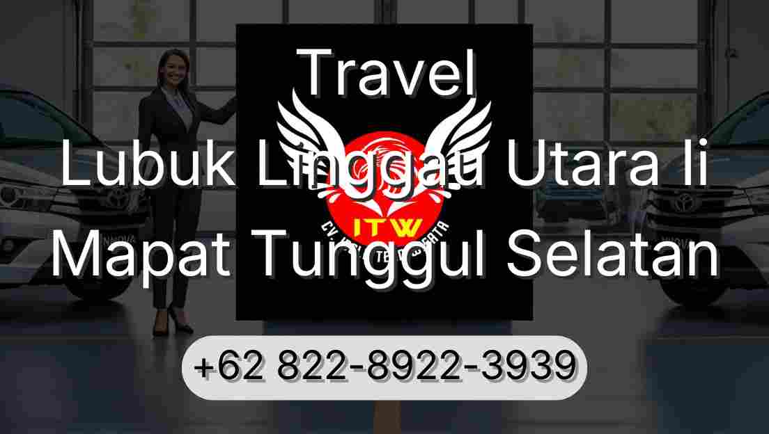 Travel Lubuk Linggau Utara Ii Mapat Tunggul Selatan