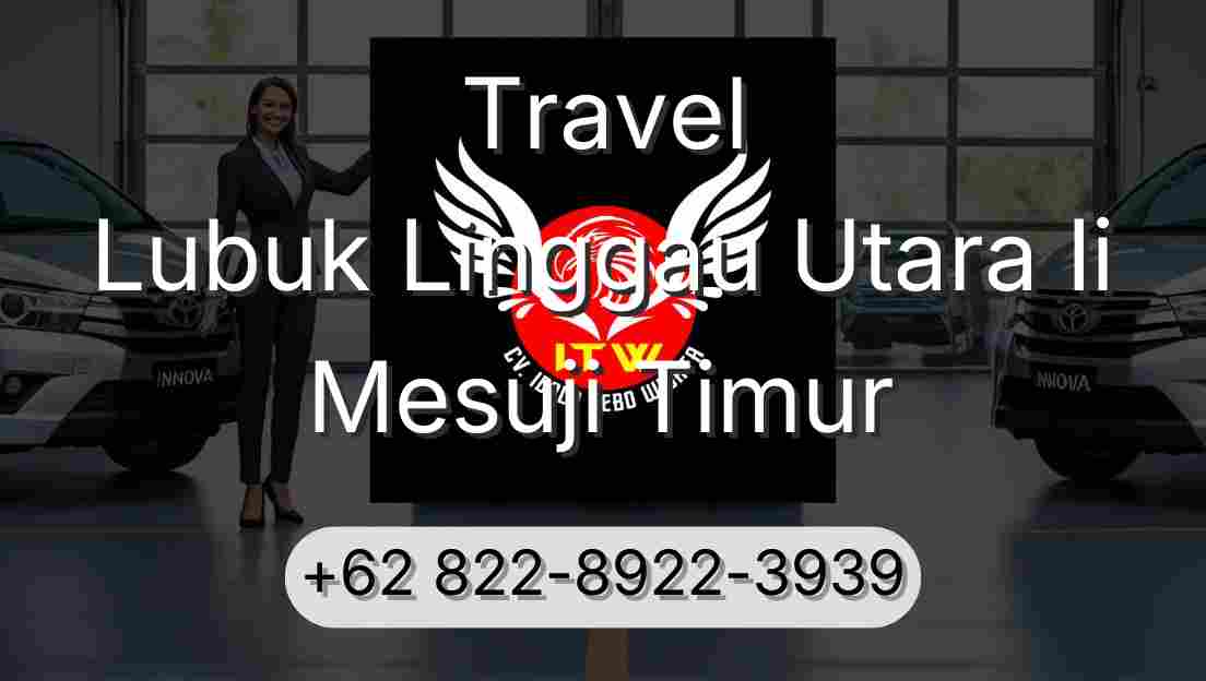 Travel Lubuk Linggau Utara Ii Mesuji Timur