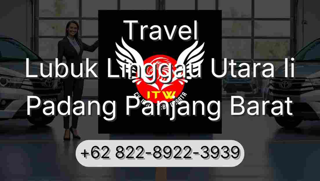 Travel Lubuk Linggau Utara Ii Padang Panjang Barat