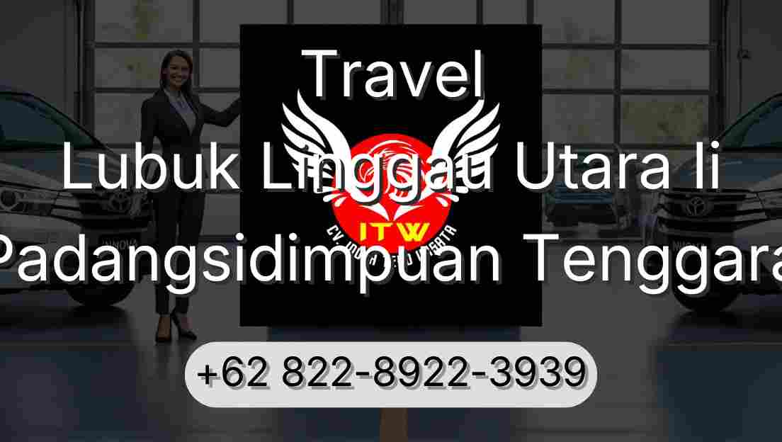 Travel Lubuk Linggau Utara Ii Padangsidimpuan Tenggara