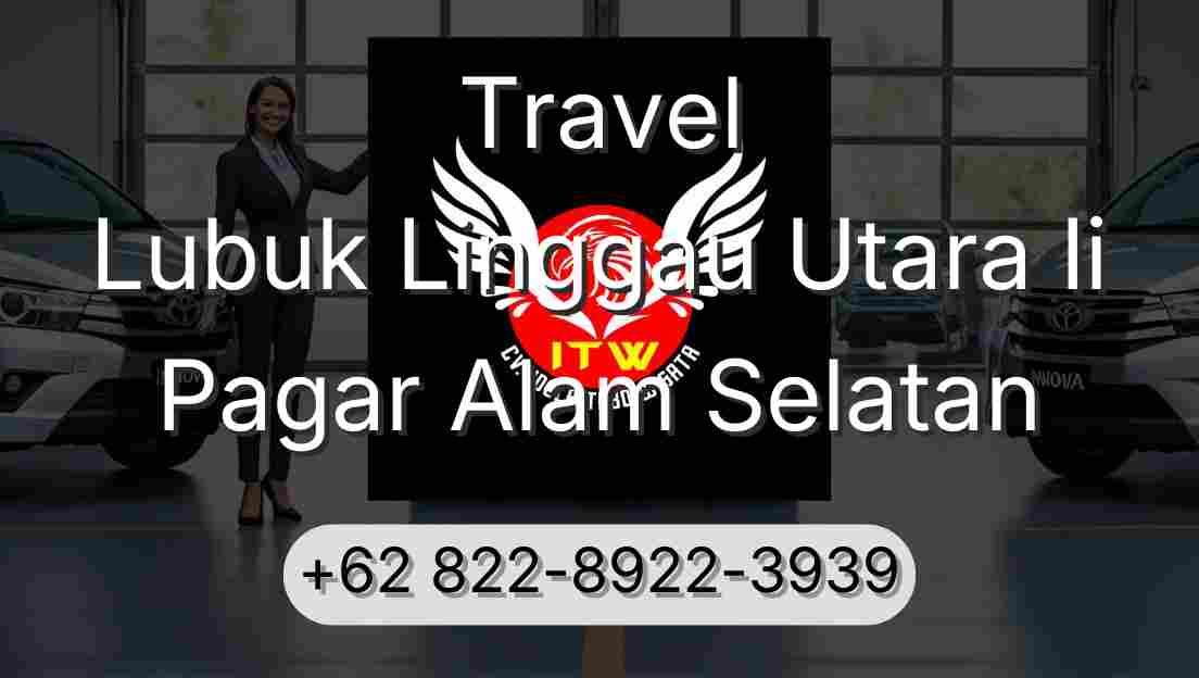 Travel Lubuk Linggau Utara Ii Pagar Alam Selatan
