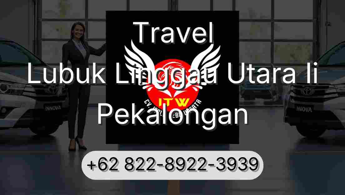 Travel Lubuk Linggau Utara Ii Pekalongan