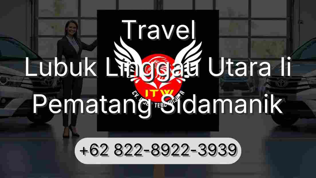 Travel Lubuk Linggau Utara Ii Pematang Sidamanik