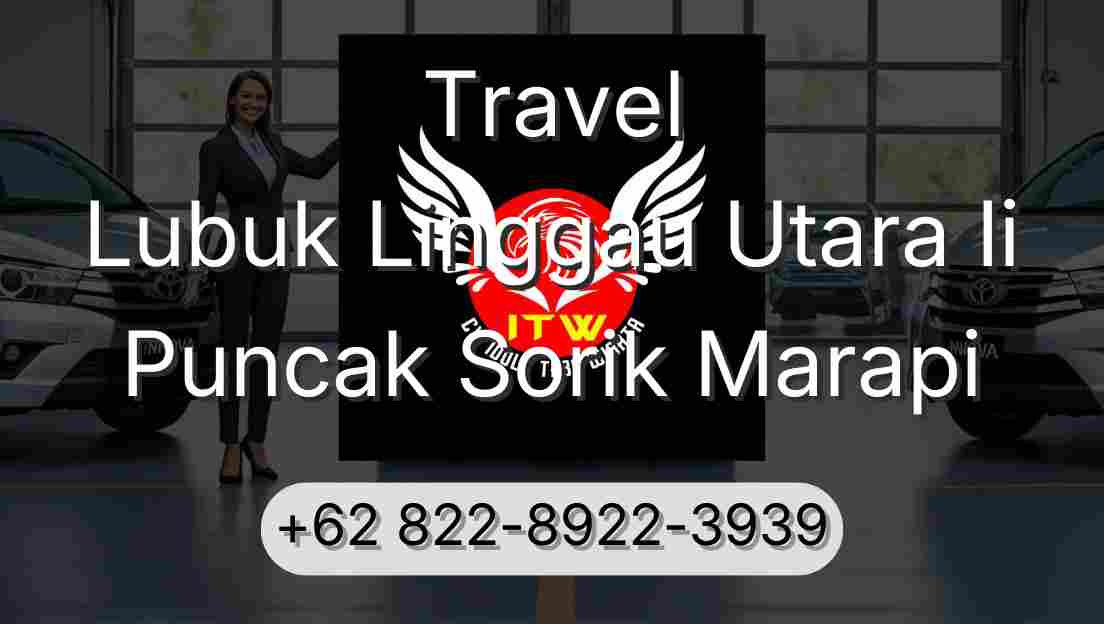 Travel Lubuk Linggau Utara Ii Puncak Sorik Marapi