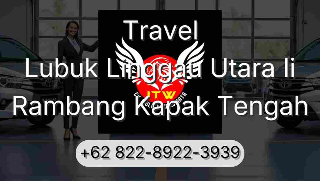 Travel Lubuk Linggau Utara Ii Rambang Kapak Tengah