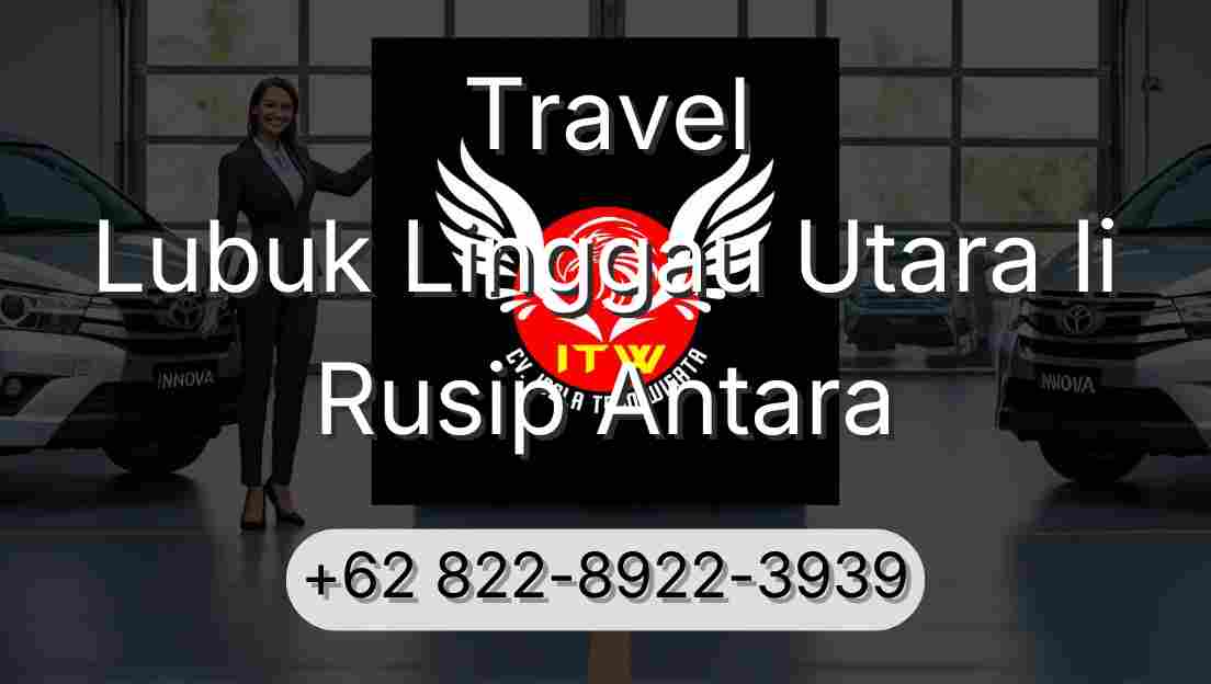 Travel Lubuk Linggau Utara Ii Rusip Antara