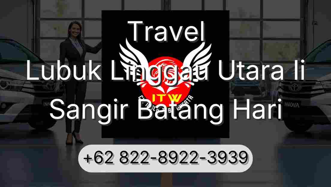 Travel Lubuk Linggau Utara Ii Sangir Batang Hari