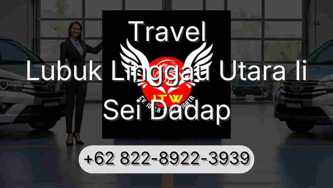 Travel Lubuk Linggau Utara Ii Sei Dadap