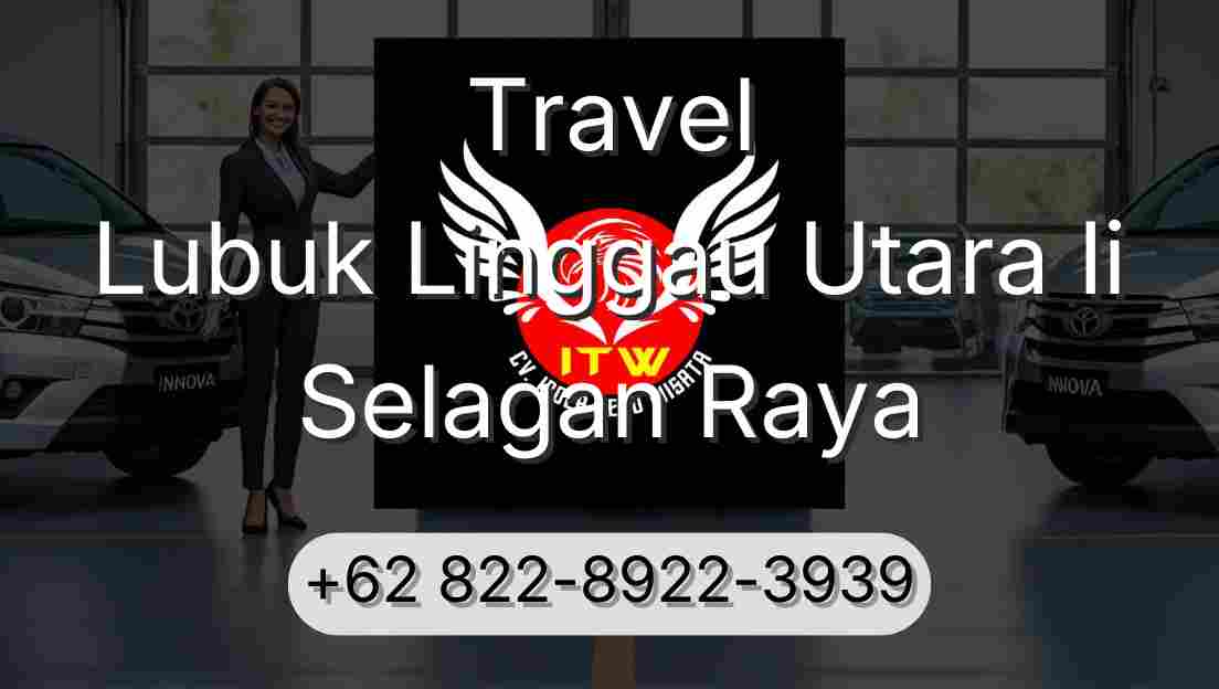 Travel Lubuk Linggau Utara Ii Selagan Raya