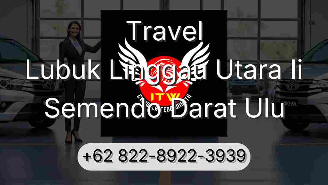Travel Lubuk Linggau Utara Ii Semendo Darat Ulu