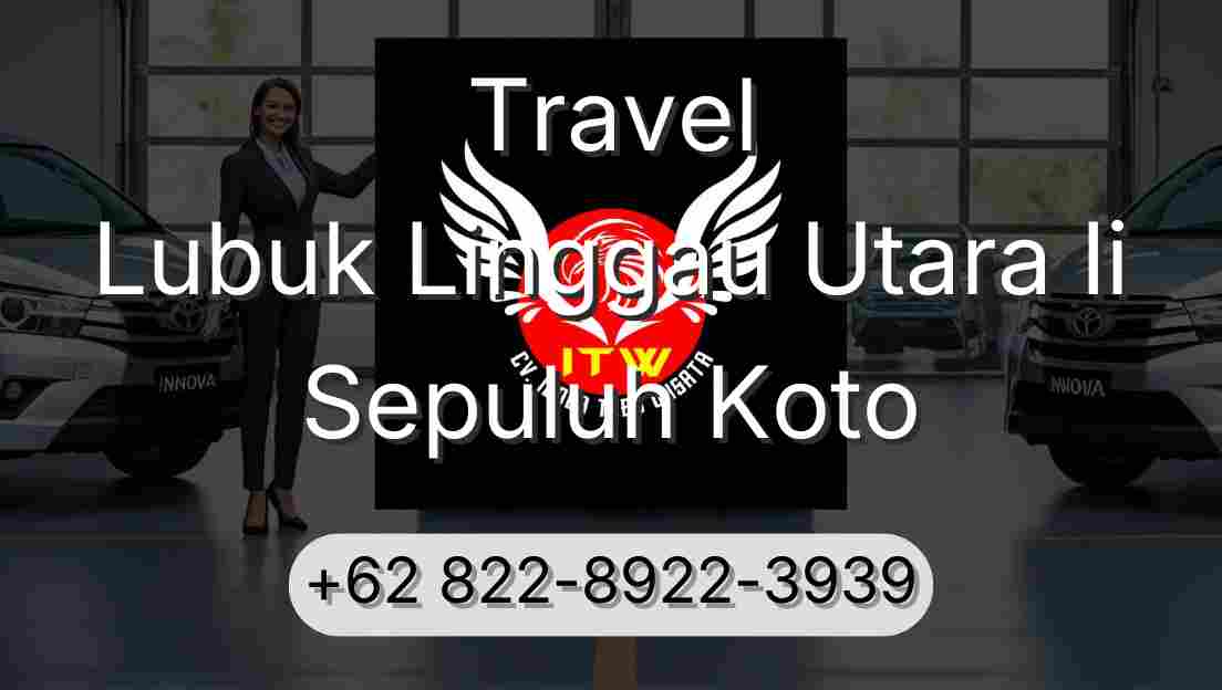 Travel Lubuk Linggau Utara Ii Sepuluh Koto